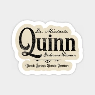 Dr. Quinn Medicine Woman, distressed Sticker